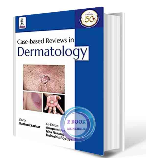 دانلود کتاب Case-Based Reviews In Dermatology   2021 (Original PDF)